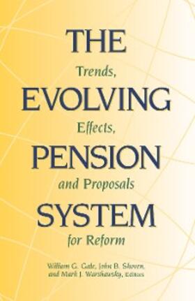 Gale / Shoven / Warshawsky |  The Evolving Pension System | eBook | Sack Fachmedien