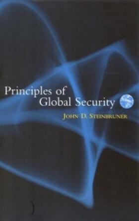 Steinbruner |  Principles of Global Security | eBook | Sack Fachmedien