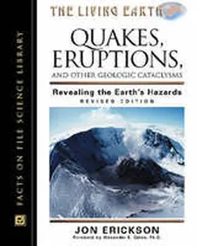 Erickson |  Quakes, Eruptions and Other Geologic Cataclysms | Buch |  Sack Fachmedien