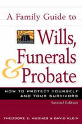 Klein |  Family Guide to Wills, Funerals, and Probate, S | Buch |  Sack Fachmedien