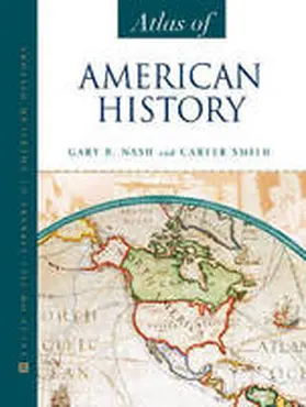 Nash |  Atlas of American History | Buch |  Sack Fachmedien