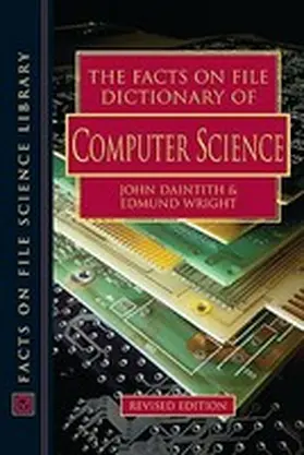 Daintith |  The Facts on File Dictionary of Computer Science | Buch |  Sack Fachmedien