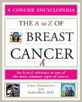 Turkington / Krag |  The A to Z of Breast Cancer: A Helpful Reference to One of the Most Common Types of Cancer | Buch |  Sack Fachmedien
