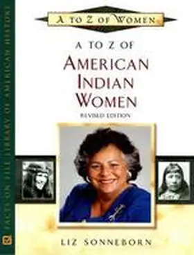Sonneborn |  A to Z of American Indian Women | Buch |  Sack Fachmedien