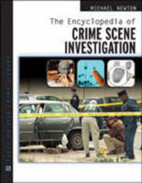 Newton | The Encyclopedia of Crime Scene Investigation | Buch | 978-0-8160-6814-2 | sack.de