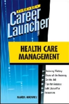 HEALTH CARE MANAGEMENT | Buch | 978-0-8160-7969-8 | sack.de