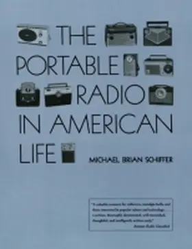 Schiffer |  The Portable Radio in American Life | Buch |  Sack Fachmedien