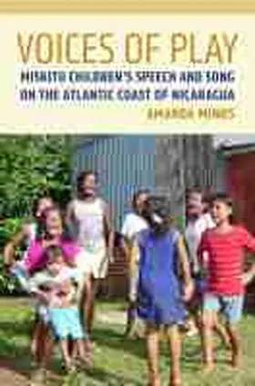 Minks |  Voices of Play: Miskitu Children's Speech and Song on the Atlantic Coast of Nicaragua | Buch |  Sack Fachmedien