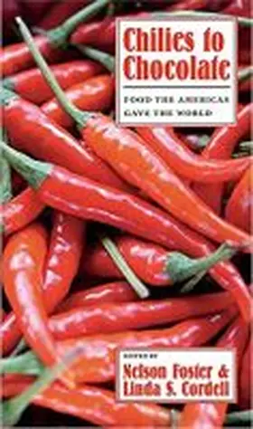 Foster / Cordell |  Chilies to Chocolate | Buch |  Sack Fachmedien