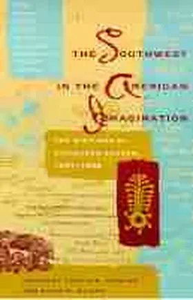 Hinsley / Wilcox |  The Southwest in the American Imagination | Buch |  Sack Fachmedien