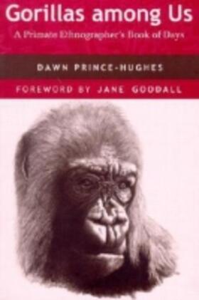 Prince-Hughes | Gorillas Among Us: A Primate Ethnographer's Book of Days | Buch | 978-0-8165-2151-7 | sack.de
