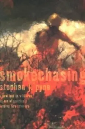 Pyne |  Smoke Chasing | Buch |  Sack Fachmedien