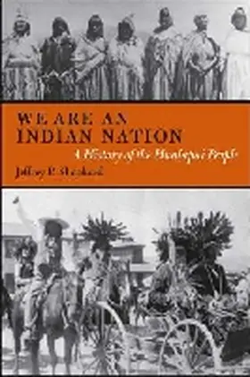 Shepherd |  We Are an Indian Nation: A History of the Hualapai People | Buch |  Sack Fachmedien