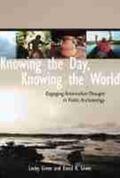 Green |  Knowing the Day, Knowing the World: Engaging Amerindian Thought in Public Archaeology | Buch |  Sack Fachmedien