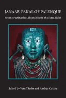 Tiesler / Cucina |  Janaab' Pakal of Palenque | Buch |  Sack Fachmedien