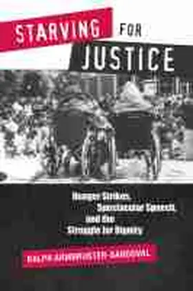 Armbruster-Sandoval |  Starving for Justice | Buch |  Sack Fachmedien