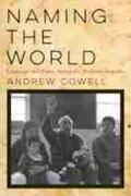 Cowell |  Naming the World: Language and Power Among the Northern Arapaho | Buch |  Sack Fachmedien