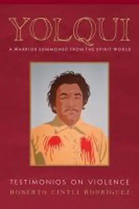 Rodríguez |  Yolqui, a Warrior Summoned from the Spirit World | Buch |  Sack Fachmedien