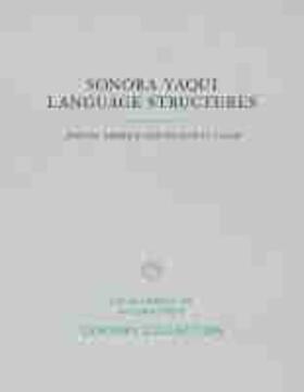 Dedrick / Casad |  Sonora Yaqui Language Structures | Buch |  Sack Fachmedien