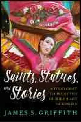 Griffith |  Saints, Statues, and Stories | Buch |  Sack Fachmedien