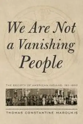  We Are Not a Vanishing People | Buch |  Sack Fachmedien