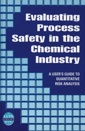 Arendt / Lorenzo | Evaluating Process Safety Chem Industry | Buch | 978-0-8169-0746-5 | www.sack.de