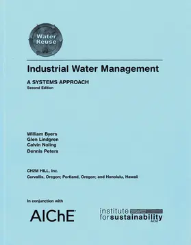 Byers / Lindgren / Noling |  Industrial Water Management 2e | Buch |  Sack Fachmedien
