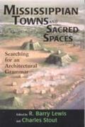 Lewis / Stout |  Mississippian Towns and Sacred Spaces: Searching for an Architectural Grammar | Buch |  Sack Fachmedien