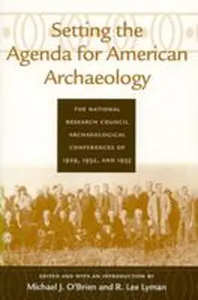 O'Brien / Lyman |  Setting the Agenda for American Archaeology | Buch |  Sack Fachmedien