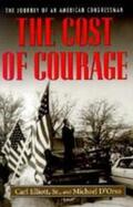 Elliott / D'Orso |  The Cost of Courage: The Journey of an American Congressman | Buch |  Sack Fachmedien