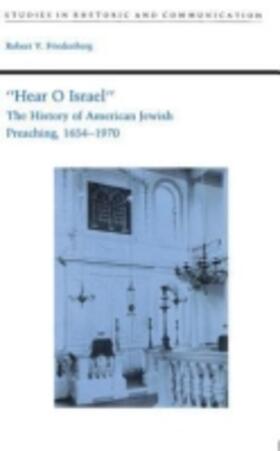 Friedenberg |  Hear O Israel: The History of American Jewish Preaching, 1654-1970 | Buch |  Sack Fachmedien