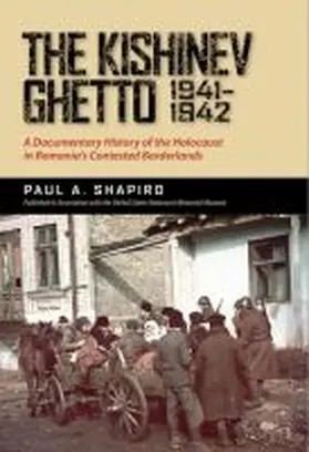 Shapiro |  The Kishinev Ghetto, 1941-1942 | Buch |  Sack Fachmedien
