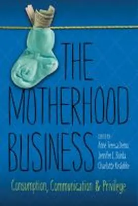 Demo / Borda / Kroløkke |  The Motherhood Business | Buch |  Sack Fachmedien