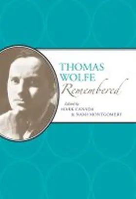 Canada / Montgomery |  Thomas Wolfe Remembered | Buch |  Sack Fachmedien