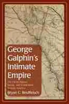 Rindfleisch |  George Galphin's Intimate Empire | Buch |  Sack Fachmedien