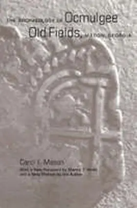 Mason |  The Archaeology of Ocmulgee Old Fields, Macon, Georgia | Buch |  Sack Fachmedien