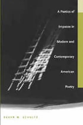 Schultz |  A Poetics of Impasse in Modern and Contemporary American Poetry | Buch |  Sack Fachmedien