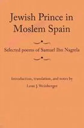 Ibn Nagrela / Weinberger |  Jewish Prince in Moslem Spain | Buch |  Sack Fachmedien