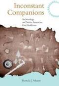 Mason |  Inconstant Companions: Archaeology and North American Indian Oral Traditions | Buch |  Sack Fachmedien