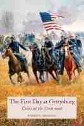  First Day at Gettysburg | Buch |  Sack Fachmedien