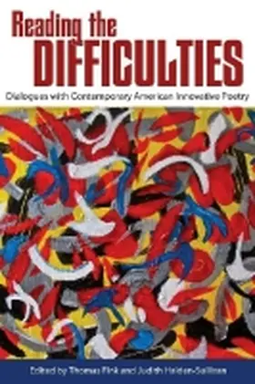 Fink / Halden-Sullivan |  Reading the Difficulties: Dialogues with Contemporary American Innovative Poetry | Buch |  Sack Fachmedien