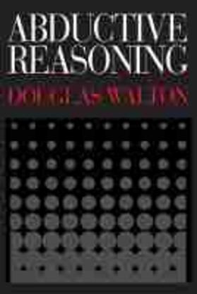Walton | Abductive Reasoning | Buch | 978-0-8173-5782-5 | sack.de