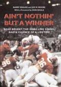 Krauss / Moore |  Ain't Nothin' But a Winner: Bear Bryant, the Goal Line Stand, and a Chance of a Lifetime | Buch |  Sack Fachmedien