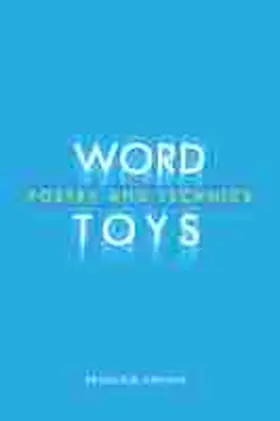Stefans |  Word Toys: Poetry and Technics | Buch |  Sack Fachmedien