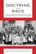 Mathews |  Doctrine and Race: African American Evangelicals and Fundamentalism Between the Wars | Buch |  Sack Fachmedien