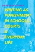 Schaffner |  Writing as Punishment in Schools, Courts, and Everyday Life | Buch |  Sack Fachmedien