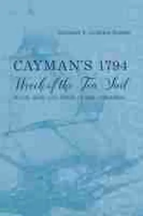 Leshikar-Denton | Cayman's 1794 Wreck of the Ten Sail: Peace, War, and Peril in the Caribbean | Buch | 978-0-8173-5965-2 | sack.de