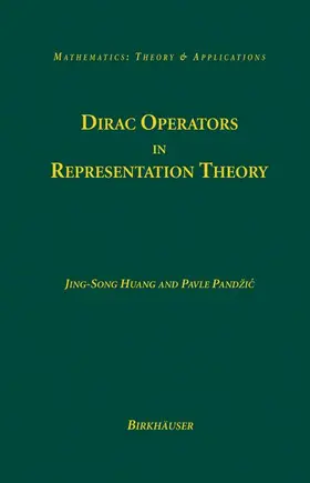 Huang / Pandzic |  Dirac Operators in Representation Theory | Buch |  Sack Fachmedien