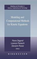 Degond / Pareschi / Russo |  Modeling and Computational Methods for Kinetic Equations | Buch |  Sack Fachmedien