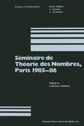 Goldstein |  Séminaire de Théorie des Nombres, Paris 1985¿86 | Buch |  Sack Fachmedien